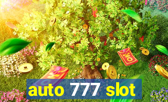 auto 777 slot