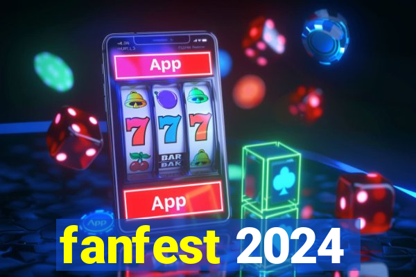 fanfest 2024