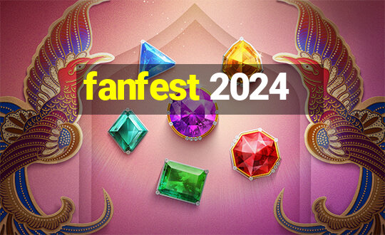 fanfest 2024