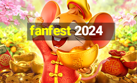 fanfest 2024