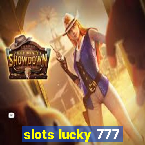 slots lucky 777