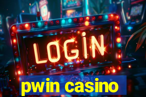 pwin casino