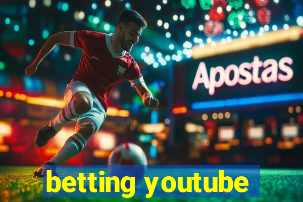 betting youtube