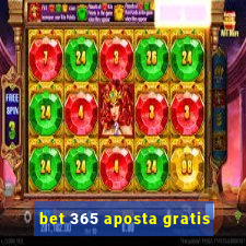 bet 365 aposta gratis