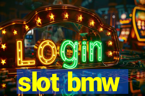 slot bmw