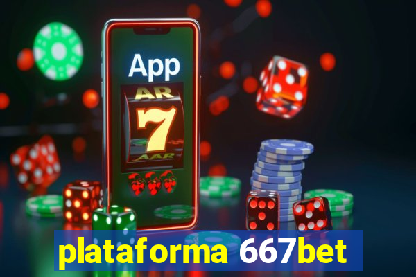 plataforma 667bet