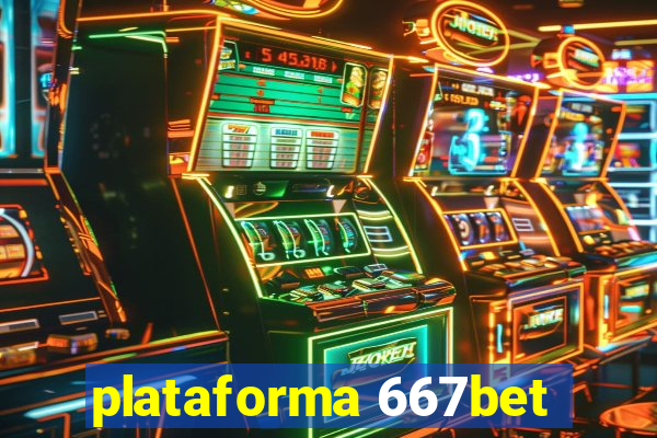 plataforma 667bet