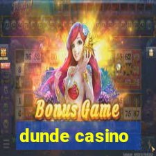 dunde casino