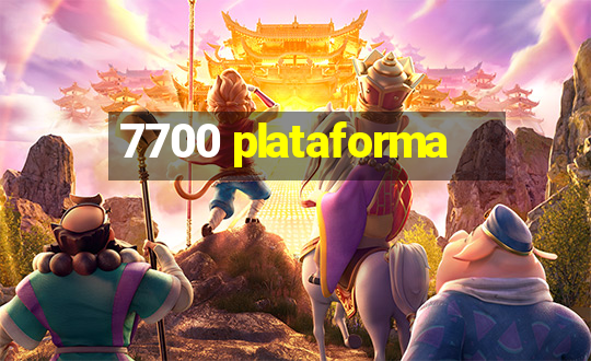 7700 plataforma