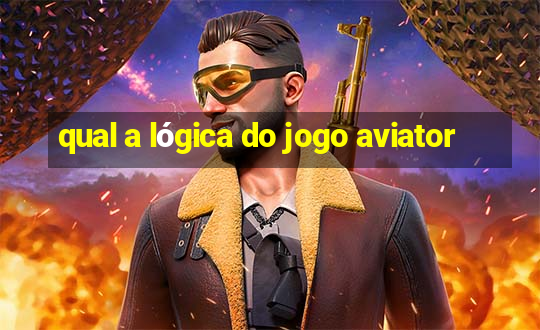 qual a lógica do jogo aviator