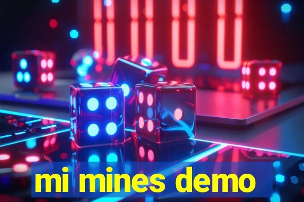 mi mines demo