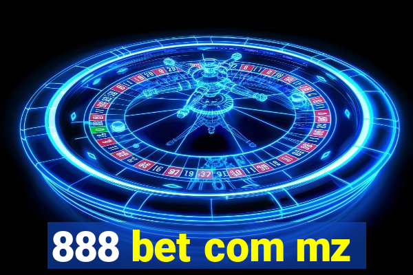 888 bet com mz