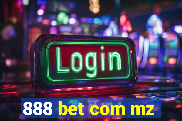 888 bet com mz