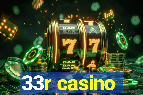 33r casino