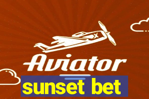 sunset bet