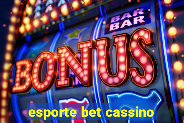 esporte bet cassino