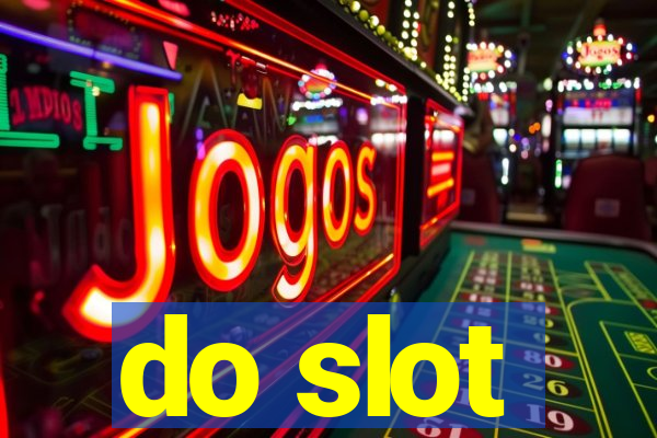 do slot