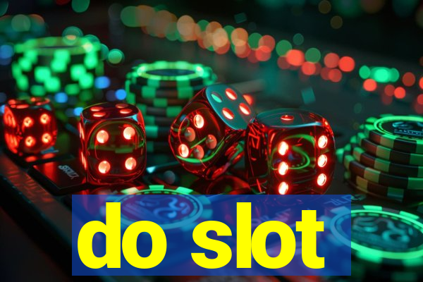 do slot