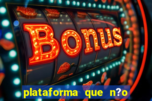 plataforma que n?o precisa depositar para jogar