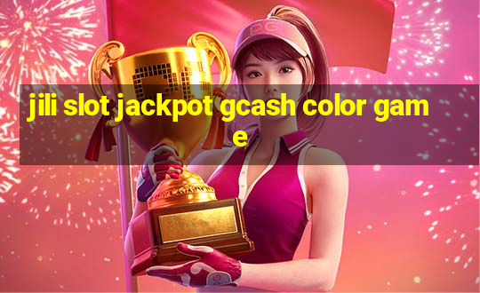 jili slot jackpot gcash color game