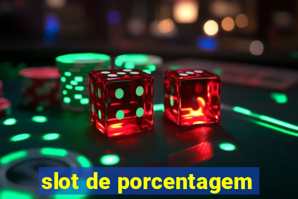 slot de porcentagem