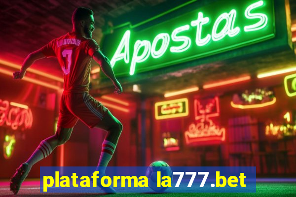 plataforma la777.bet