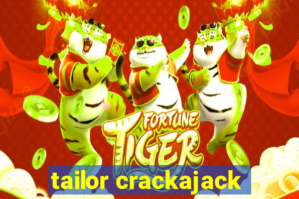 tailor crackajack