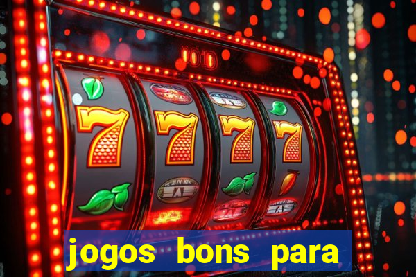 jogos bons para ganhar dinheiro de verdade