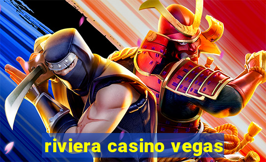 riviera casino vegas