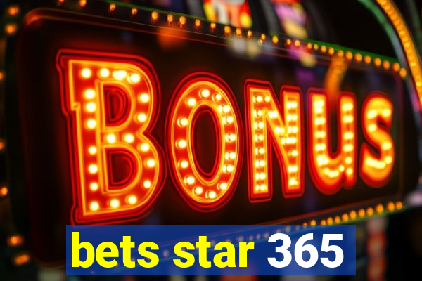 bets star 365