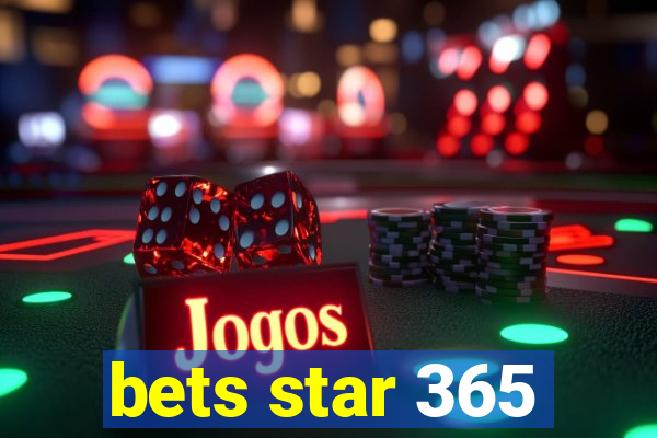 bets star 365