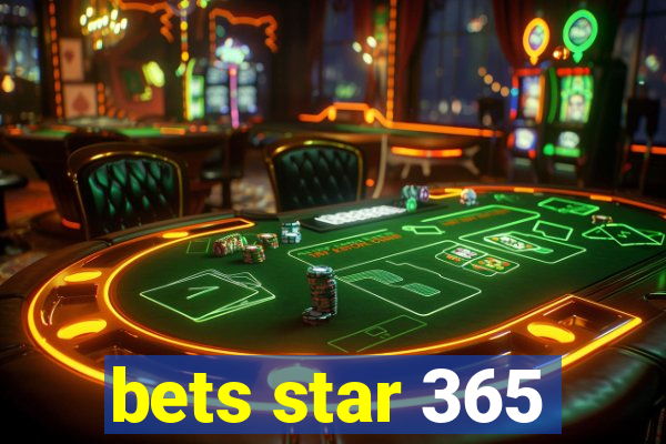 bets star 365