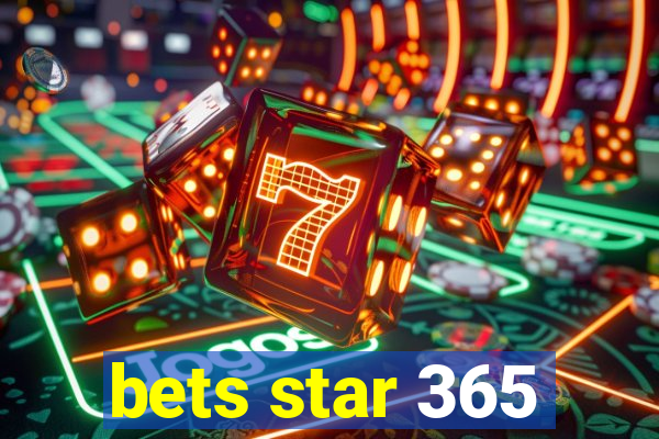 bets star 365