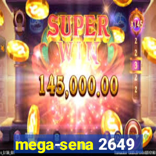 mega-sena 2649