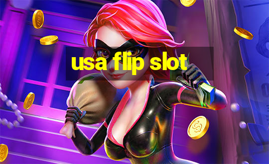 usa flip slot