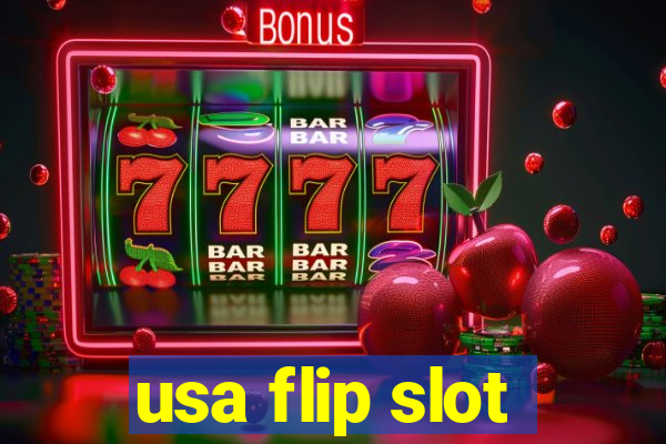 usa flip slot