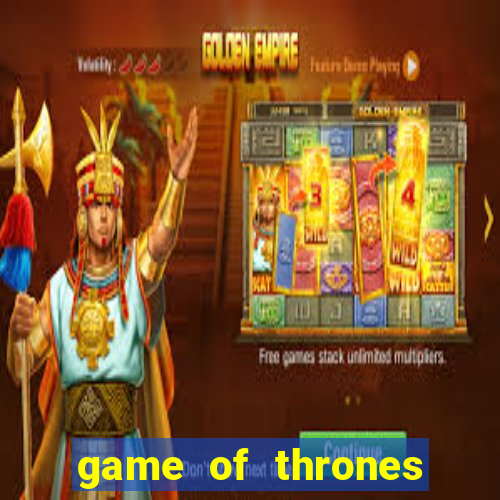 game of thrones 243 win ways slot review