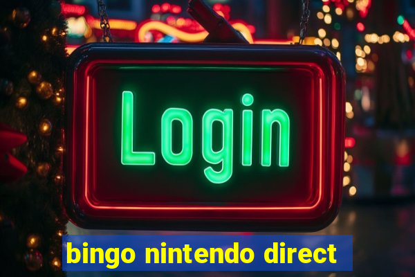 bingo nintendo direct