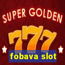 fobava slot