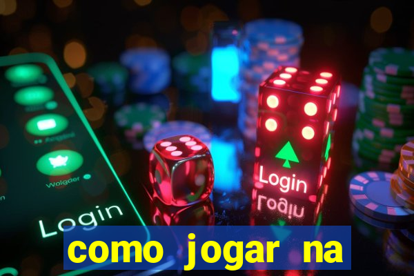 como jogar na teimosinha da lotofacil