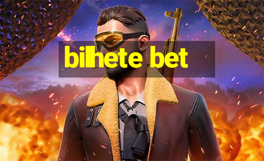 bilhete bet