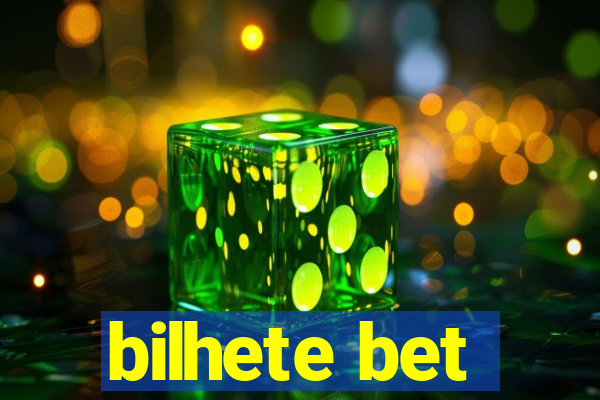 bilhete bet