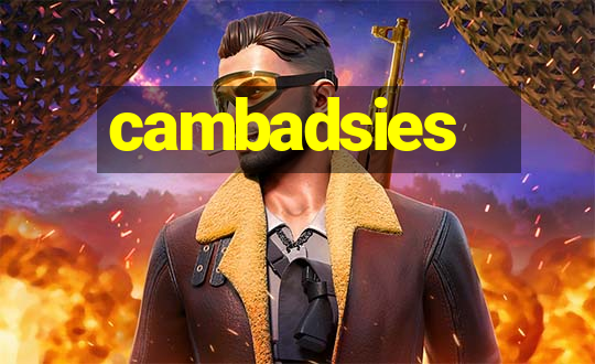 cambadsies