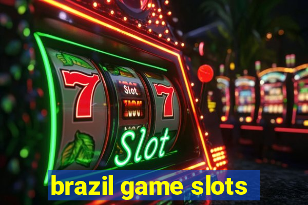 brazil game slots