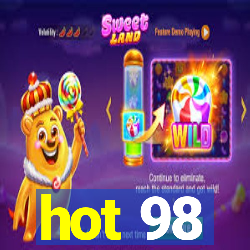 hot 98