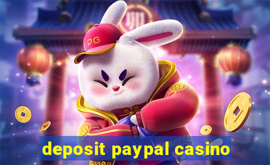 deposit paypal casino