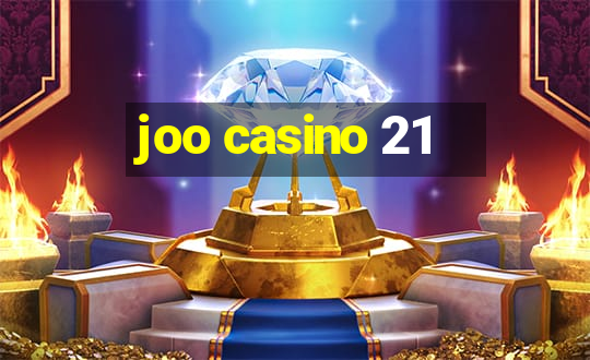 joo casino 21