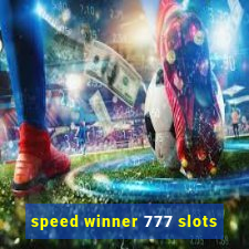 speed winner 777 slots