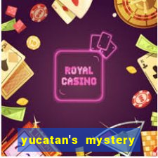 yucatan's mystery slot free play