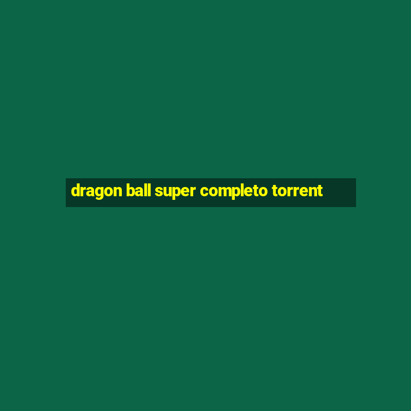 dragon ball super completo torrent